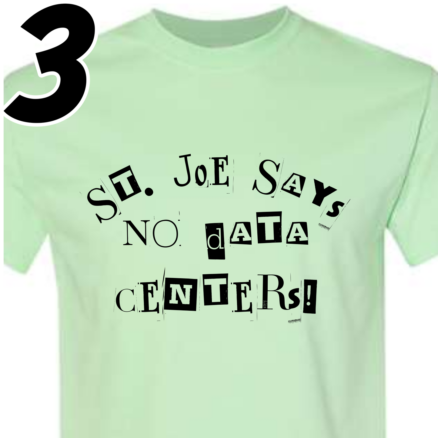 *PRE-ORDER* "St. Joe Says No" NO DATA CENTER/MINT
