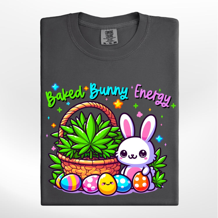 Baked Bunny Energy Easter 420 Vibes *Comfort Colors* Tee