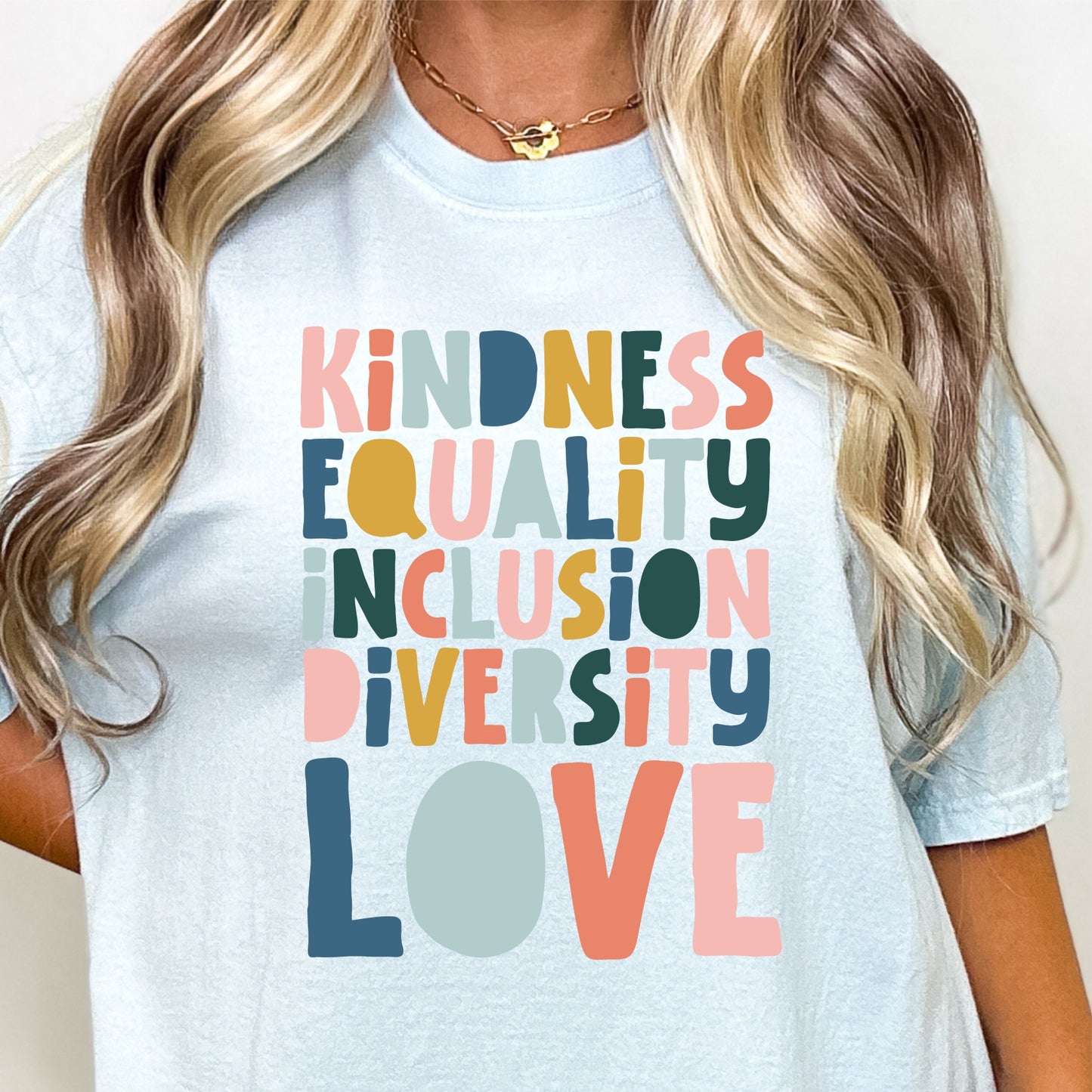 Kindness Equality Inclusion Diversity LOVE Tee