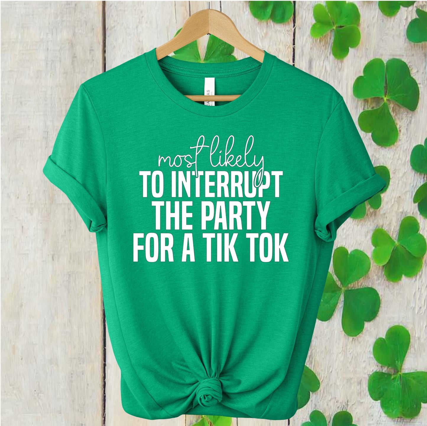 Most Likely To - St. Patty's Day Edition (Kelly Green)