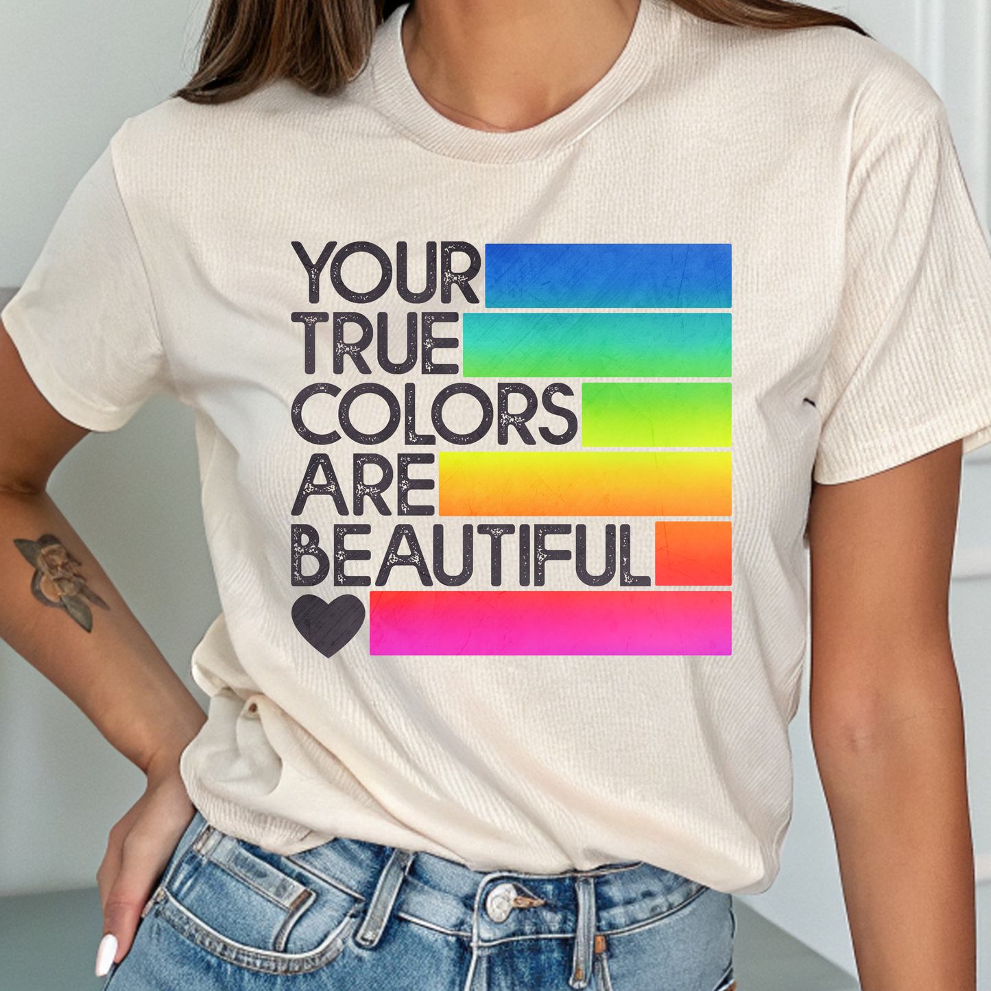 Your True Colors are Beautiful Tee 🌈