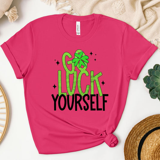 Go Luck Yourself St. Patrick's Day Shirt