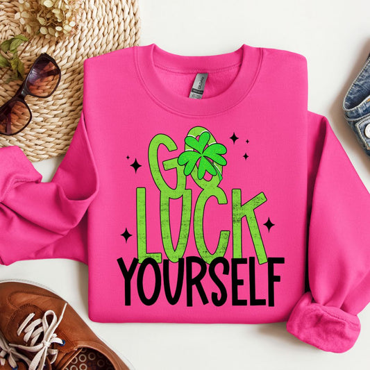 Go Luck Yourself St. Patrick's Day Shirt
