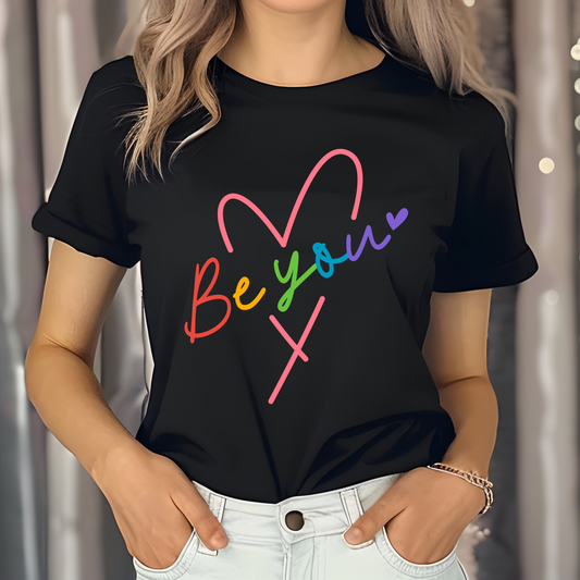 Be You Tee 🌈