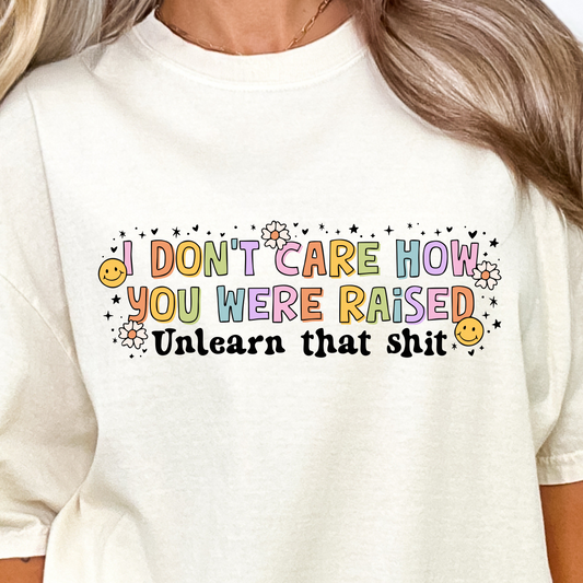 I Don't Care How You Were Raised | LibBelles-Powered by JZBL