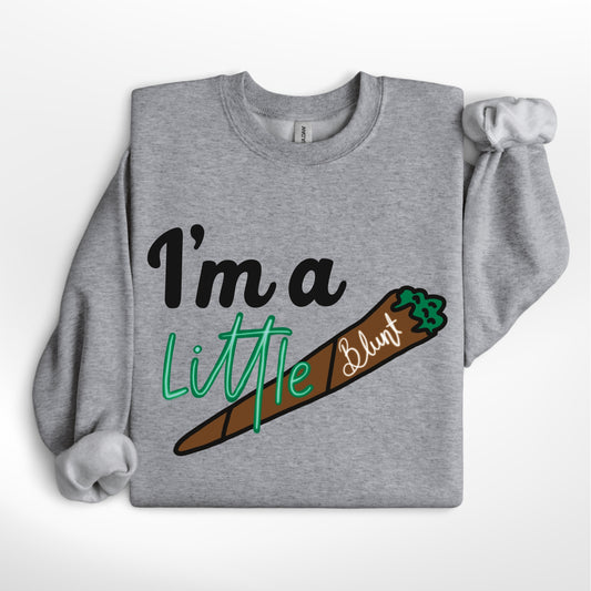 I'm a Little Blunt Tee&Crew | HarlieJane’s Graphic Habit ✦ JZBL Exclusive