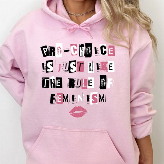 Pro-Choice the Rule of Feminism - Mean Girls Inspired | LibBelles-Powered by JZBL