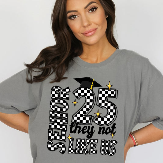 Senior 2025 "They Not Like Us" Tee