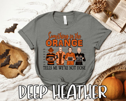 Something In The Orange - Horror Flick Tee