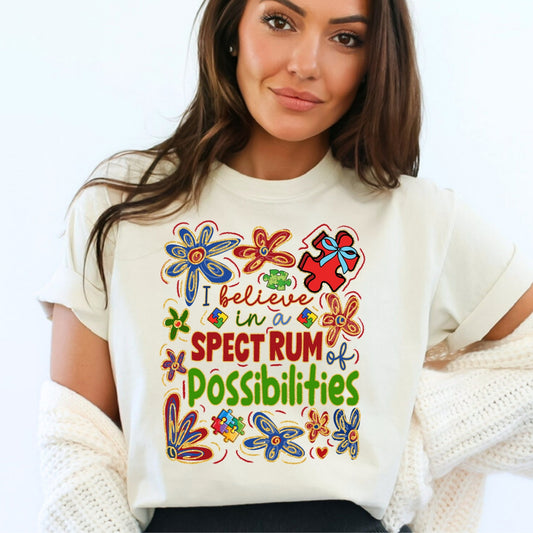 I believe in a Spectrum of Possibilities Tee
