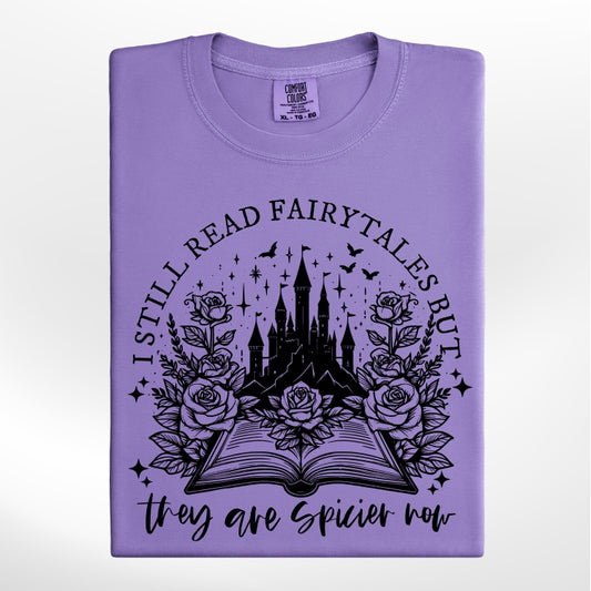 I Still Read Fairytales Tee