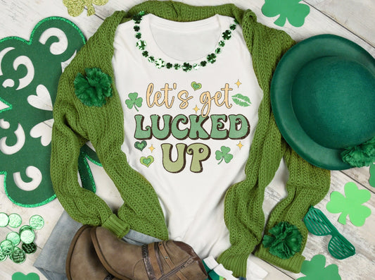Let's Get Lucked Up St. Patrick's Day T-Shirt